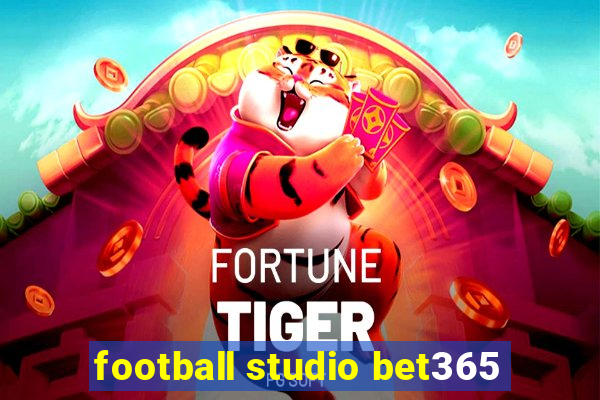 football studio bet365